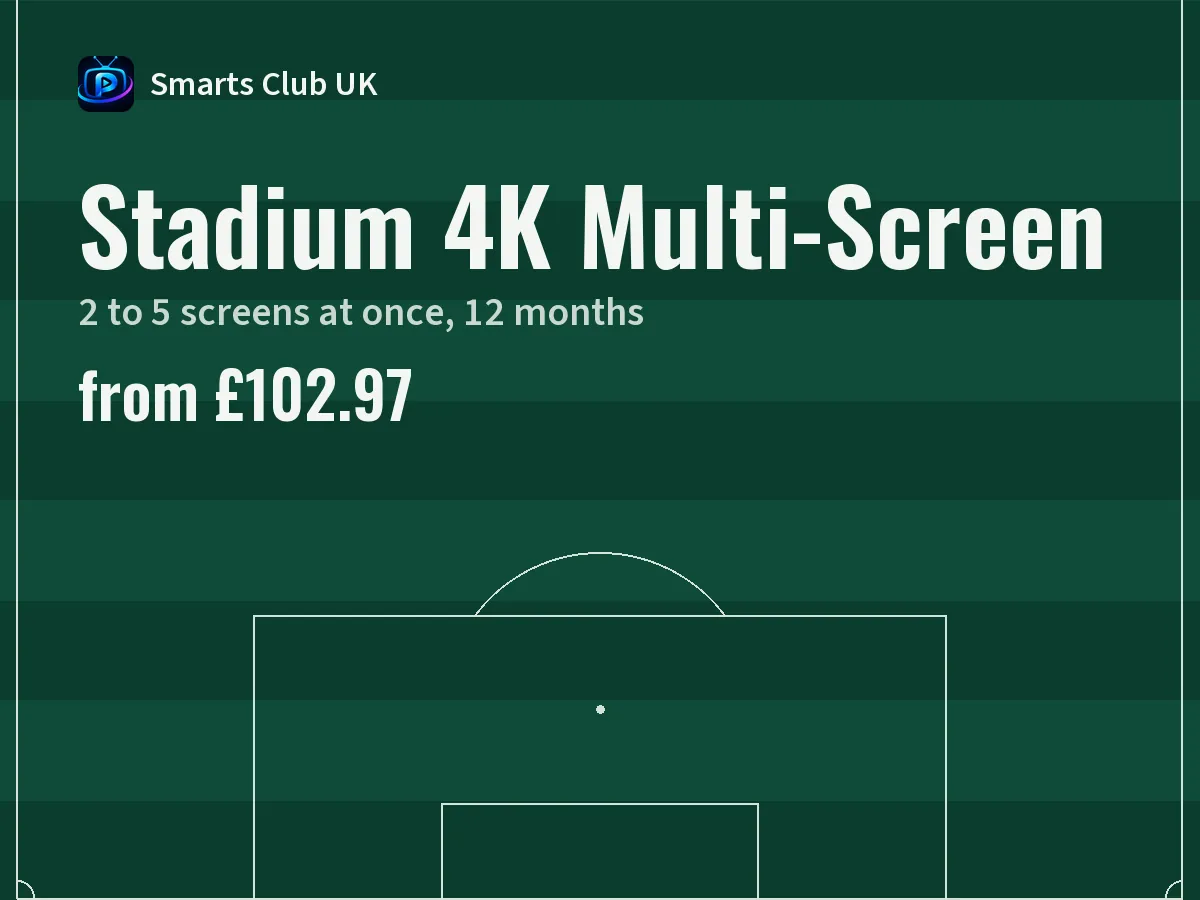 Stadium 4K Multi-Screen card: 2 to 5 screens at once, 12 months, from £102.97